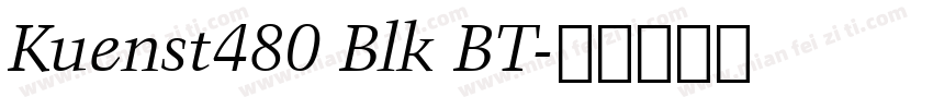 Kuenst480 Blk BT字体转换